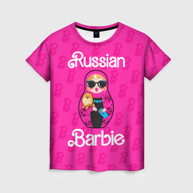 Женская футболка 3D с принтом Barbie russian в Новосибирске, 100% полиэфир ( синтетическое хлопкоподобное полотно) | прямой крой, круглый вырез горловины, длина до линии бедер | Тематика изображения на принте: 