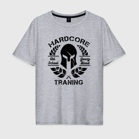 Мужская футболка хлопок Oversize с принтом Traning hardcore black в Екатеринбурге, 100% хлопок | свободный крой, круглый ворот, “спинка” длиннее передней части | 