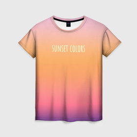 Женская футболка 3D с принтом Sunset colors градиент в Петрозаводске, 100% полиэфир ( синтетическое хлопкоподобное полотно) | прямой крой, круглый вырез горловины, длина до линии бедер | 