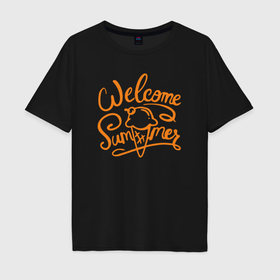 Мужская футболка хлопок Oversize с принтом Welcome summer в Санкт-Петербурге, 100% хлопок | свободный крой, круглый ворот, “спинка” длиннее передней части | Тематика изображения на принте: 