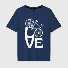 Мужская футболка хлопок Oversize с принтом Любовь велосипедиста в Курске, 100% хлопок | свободный крой, круглый ворот, “спинка” длиннее передней части | Тематика изображения на принте: 