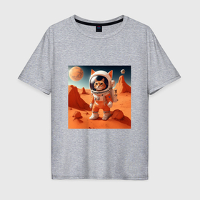 Мужская футболка хлопок Oversize с принтом Котик астронавт на Марсе в Тюмени, 100% хлопок | свободный крой, круглый ворот, “спинка” длиннее передней части | 