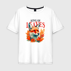 Мужская футболка хлопок Oversize с принтом Лиса король листьев в Екатеринбурге, 100% хлопок | свободный крой, круглый ворот, “спинка” длиннее передней части | Тематика изображения на принте: 