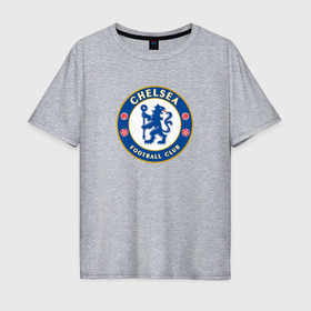 Мужская футболка хлопок Oversize с принтом Chelsea fc sport в Курске, 100% хлопок | свободный крой, круглый ворот, “спинка” длиннее передней части | 
