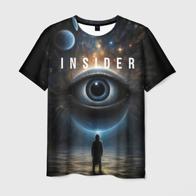 Мужская футболка 3D с принтом Инсайдер и всевидящее око на фоне звездного космоса , 100% полиэфир | прямой крой, круглый вырез горловины, длина до линии бедер | Тематика изображения на принте: 