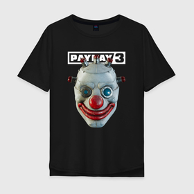 Мужская футболка хлопок Oversize с принтом Маска коулрофобия   Payday 3 в Петрозаводске, 100% хлопок | свободный крой, круглый ворот, “спинка” длиннее передней части | 