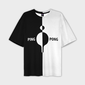 Мужская футболка oversize 3D с принтом Ping Pong черно белое в Петрозаводске,  |  | 