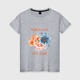 Женская футболка хлопок с принтом Make love not war2 в Екатеринбурге, 100% хлопок | прямой крой, круглый вырез горловины, длина до линии бедер, слегка спущенное плечо | 