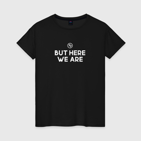 Женская футболка хлопок с принтом Foo Fighters: but here we are в Тюмени, 100% хлопок | прямой крой, круглый вырез горловины, длина до линии бедер, слегка спущенное плечо | 