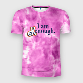 Мужская футболка 3D Slim с принтом I am kenough   розовый тай дай в Новосибирске, 100% полиэстер с улучшенными характеристиками | приталенный силуэт, круглая горловина, широкие плечи, сужается к линии бедра | 
