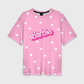 Женская футболка oversize 3D с принтом Барби   белый горошек на розовом ,  |  | 
