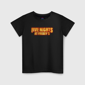 Детская футболка хлопок с принтом Пять ночей с Фредди фильм лого в Новосибирске, 100% хлопок | круглый вырез горловины, полуприлегающий силуэт, длина до линии бедер | 