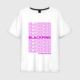 Мужская футболка хлопок Oversize с принтом Blackpink kpop   музыкальная группа из Кореи в Петрозаводске, 100% хлопок | свободный крой, круглый ворот, “спинка” длиннее передней части | 