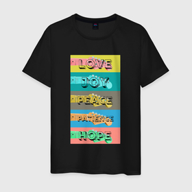 Мужская футболка хлопок с принтом Любовь радость мир терпение надежда в Тюмени, 100% хлопок | прямой крой, круглый вырез горловины, длина до линии бедер, слегка спущенное плечо. | 