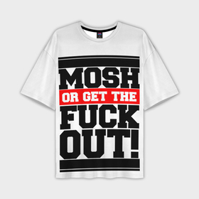 Мужская футболка oversize 3D с принтом Mosh or get out now ,  |  | 