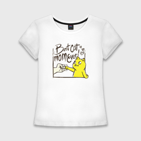 Женская футболка хлопок Slim с принтом Best cat mom ever в Белгороде,  |  | 