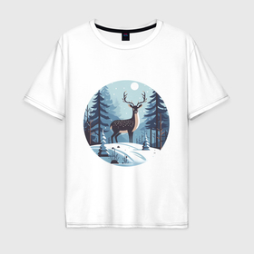 Мужская футболка хлопок Oversize с принтом Зимняя сказка олень в лесу в Кировске, 100% хлопок | свободный крой, круглый ворот, “спинка” длиннее передней части | 
