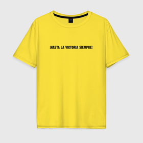 Мужская футболка хлопок Oversize с принтом Че Гевара   До победы в Санкт-Петербурге, 100% хлопок | свободный крой, круглый ворот, “спинка” длиннее передней части | 