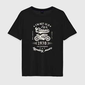 Мужская футболка хлопок Oversize с принтом Классика 1978 в Екатеринбурге, 100% хлопок | свободный крой, круглый ворот, “спинка” длиннее передней части | 