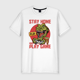 Мужская футболка хлопок Slim с принтом Stay home and play game в Кировске, 92% хлопок, 8% лайкра | приталенный силуэт, круглый вырез ворота, длина до линии бедра, короткий рукав | 