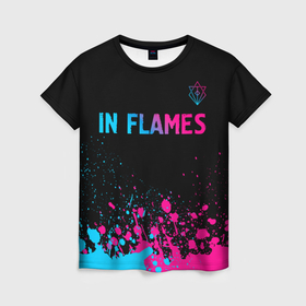 Женская футболка 3D с принтом In Flames   neon gradient посередине , 100% полиэфир ( синтетическое хлопкоподобное полотно) | прямой крой, круглый вырез горловины, длина до линии бедер | 