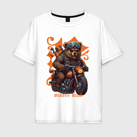 Мужская футболка хлопок Oversize с принтом Медведь байкер на мотоцикле , 100% хлопок | свободный крой, круглый ворот, “спинка” длиннее передней части | Тематика изображения на принте: 