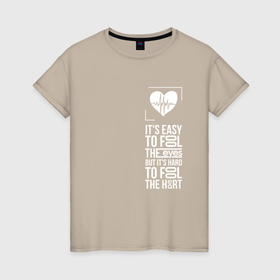 Женская футболка хлопок с принтом Heart never lies в Тюмени, 100% хлопок | прямой крой, круглый вырез горловины, длина до линии бедер, слегка спущенное плечо | Тематика изображения на принте: 