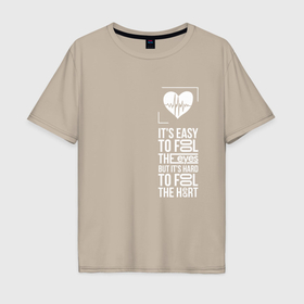 Мужская футболка хлопок Oversize с принтом Heart never lies в Тюмени, 100% хлопок | свободный крой, круглый ворот, “спинка” длиннее передней части | 