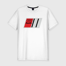 Мужская футболка хлопок Slim с принтом Audi  logo в Санкт-Петербурге, 92% хлопок, 8% лайкра | приталенный силуэт, круглый вырез ворота, длина до линии бедра, короткий рукав | 