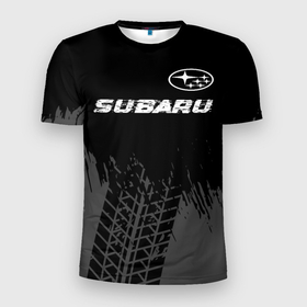 Мужская футболка 3D Slim с принтом Subaru speed на темном фоне со следами шин посередине , 100% полиэстер с улучшенными характеристиками | приталенный силуэт, круглая горловина, широкие плечи, сужается к линии бедра | 