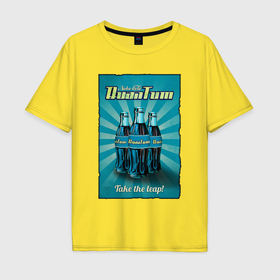 Мужская футболка хлопок Oversize с принтом Nuka cola   quantum в Екатеринбурге, 100% хлопок | свободный крой, круглый ворот, “спинка” длиннее передней части | 
