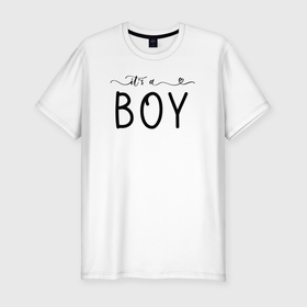 Мужская футболка хлопок Slim с принтом Its a boy phrase в Новосибирске, 92% хлопок, 8% лайкра | приталенный силуэт, круглый вырез ворота, длина до линии бедра, короткий рукав | 