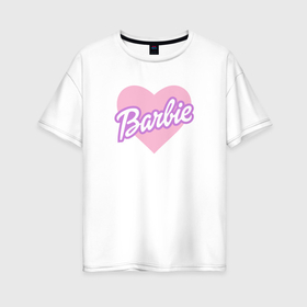 Женская футболка хлопок Oversize с принтом Barbie сердце в Новосибирске, 100% хлопок | свободный крой, круглый ворот, спущенный рукав, длина до линии бедер
 | 