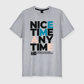 Мужская футболка хлопок Slim с принтом Nice time в Екатеринбурге, 92% хлопок, 8% лайкра | приталенный силуэт, круглый вырез ворота, длина до линии бедра, короткий рукав | Тематика изображения на принте: 