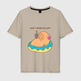 Мужская футболка хлопок Oversize с принтом Капибара с пончиком don t worry be capy , 100% хлопок | свободный крой, круглый ворот, “спинка” длиннее передней части | Тематика изображения на принте: 