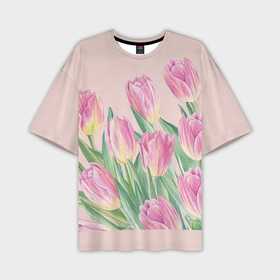 Мужская футболка oversize 3D с принтом Розовые весенние  тюльпаны в Петрозаводске,  |  | 
