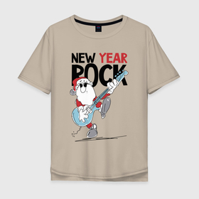 Мужская футболка хлопок Oversize с принтом New year   rock в Белгороде, 100% хлопок | свободный крой, круглый ворот, “спинка” длиннее передней части | 