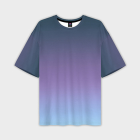 Мужская футболка oversize 3D с принтом Градиент синий фиолетовый голубой ,  |  | Тематика изображения на принте: 