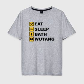 Мужская футболка хлопок Oversize с принтом Еда сон ванна Wu tang в Курске, 100% хлопок | свободный крой, круглый ворот, “спинка” длиннее передней части | 