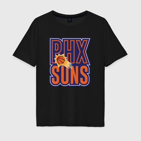 Мужская футболка хлопок Oversize с принтом Phx Suns в Новосибирске, 100% хлопок | свободный крой, круглый ворот, “спинка” длиннее передней части | 