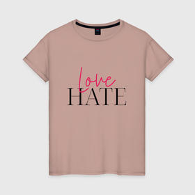 Женская футболка хлопок с принтом Ненавижу любовь в Рязани, 100% хлопок | прямой крой, круглый вырез горловины, длина до линии бедер, слегка спущенное плечо | 