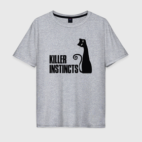 Мужская футболка хлопок Oversize с принтом Инстинкт убийцы , 100% хлопок | свободный крой, круглый ворот, “спинка” длиннее передней части | 