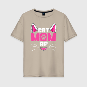 Женская футболка хлопок Oversize с принтом Кошка мама в Кировске, 100% хлопок | свободный крой, круглый ворот, спущенный рукав, длина до линии бедер
 | 
