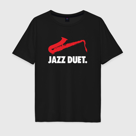 Мужская футболка хлопок Oversize с принтом Jazz duet   саксофон в Белгороде, 100% хлопок | свободный крой, круглый ворот, “спинка” длиннее передней части | 