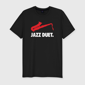 Мужская футболка хлопок Slim с принтом Jazz duet   саксофон в Екатеринбурге, 92% хлопок, 8% лайкра | приталенный силуэт, круглый вырез ворота, длина до линии бедра, короткий рукав | 
