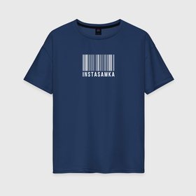 Женская футболка хлопок Oversize с принтом Инстасамка штрихкод в Петрозаводске, 100% хлопок | свободный крой, круглый ворот, спущенный рукав, длина до линии бедер
 | 
