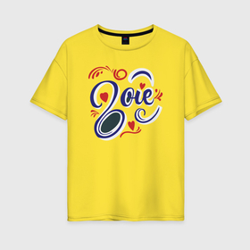 Женская футболка хлопок Oversize с принтом Зоя и сердечки в Кировске, 100% хлопок | свободный крой, круглый ворот, спущенный рукав, длина до линии бедер
 | 