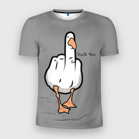 Мужская футболка 3D Slim с принтом Duck you в Белгороде, 100% полиэстер с улучшенными характеристиками | приталенный силуэт, круглая горловина, широкие плечи, сужается к линии бедра | 
