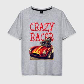 Мужская футболка хлопок Oversize с принтом Crazy racer   ai art  dragon в Белгороде, 100% хлопок | свободный крой, круглый ворот, “спинка” длиннее передней части | 