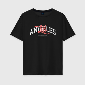Женская футболка хлопок Oversize с принтом Los angeles streetwear в Кировске, 100% хлопок | свободный крой, круглый ворот, спущенный рукав, длина до линии бедер
 | 